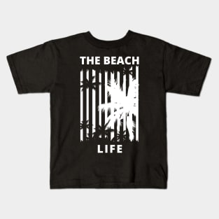 The Beach Life. Summertime, Fun Time. Fun Summer, Beach, Sand, Surf Retro Vintage Design. Kids T-Shirt